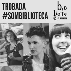 Trobada #SomBiblioteca amb Cinta Roldan, Paula Jarrín i Bel Olid - Biblioteca de Roquetes 2019