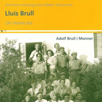 Llibre 'Lluís Brull. Un home bo', d’Adolf Brull i Monner Llibre 'Lluís Brull. Un home bo', d’Adolf Brull i Monner