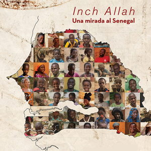 Inch'allah, Una mirada al Senegal,