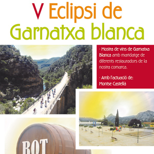 V Eclipsi de Garnatxa Blanca - Bot 2018 V Eclipsi de Garnatxa Blanca - Bot 2018