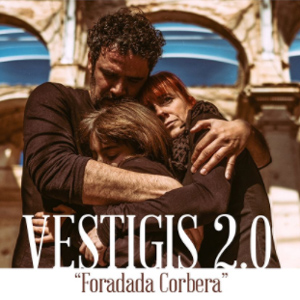 Teatre 'Vestigis 2.0: Foradada Corbera' Teatre 'Vestigis 2.0: Foradada Corbera'