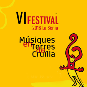 VI Festival Músiques en Terres de Cruïlla - La Sénia 2018