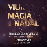 Curtmetratge 'Viu la Màgia del Nadal'