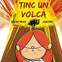 Tinc un volcà