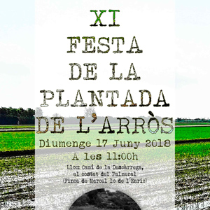 XI Festa de la Plantada de l'arròs - L'Ampolla 2018 XI Festa de la Plantada de l'arròs - L'Ampolla 2018