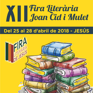 XII Fira Literària Joan Cid i Mulet - Jesús 2018