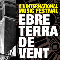 XIV International Music Festival Ebre Terra de Vent 2016 XIV International Music Festival Ebre Terra de Vent 2016