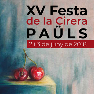 XV Festa de la Cirera - Paüls 2018 XV Festa de la Cirera - Paüls 2018
