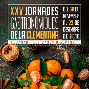 XXV Jornades Gastronòmiques de la Clementina - Alcanar 2018 XXV Jornades Gastronòmiques de la Clementina - Alcanar 2018