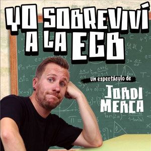 Teatre ‘Yo sobreviví a la EGB’, a càrrec de Jordi Merca