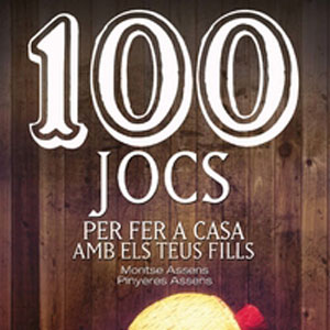 Llibre '100 jocs per fer a casa amb els teus fills'