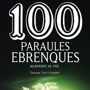 Llibre '100 paraules ebrenques agafades al vol' - Teresa Tort
