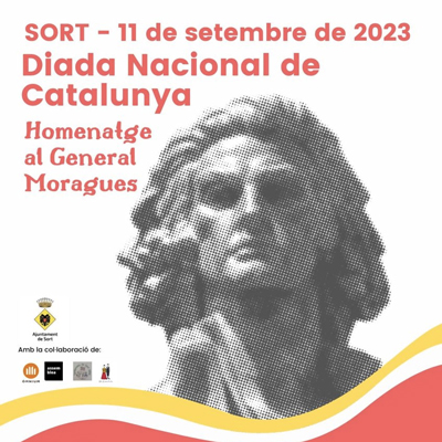 Diada Nacional de Catalunya – Homenatge al General Moragues, Sort, 2023 Diada Nacional de Catalunya – Homenatge al General Moragues, Sort, 2023