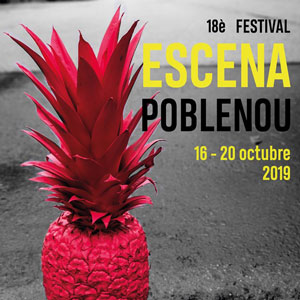 18è Festival Escena Poblenou - Barcelona 2019