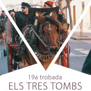 19a Trobada Els Tres Tombs - El Perelló 2020 19a Trobada Els Tres Tombs - El Perelló 2020