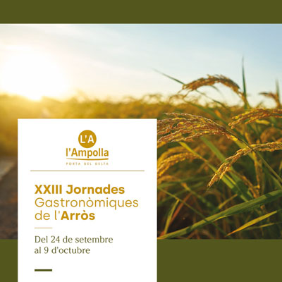 XXIII Jornades Gastronòmiques de l'Arròs de L'Ampolla XXIII Jornades Gastronòmiques de l'Arròs de L'Ampolla