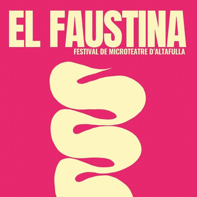 El Faustina, Festival de Microteatre d'Altafulla, 2025