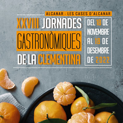 XXVIII Jornades Gastronòmiques de la Clementina, Alcanar, 2022 XXVIII Jornades Gastronòmiques de la Clementina, Alcanar, 2022