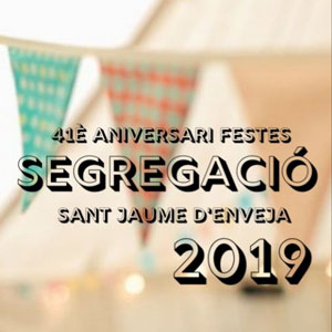 41è Aniversari de la Segregació - Sant Jaume d'Enveja 2019 41è Aniversari de la Segregació - Sant Jaume d'Enveja 2019