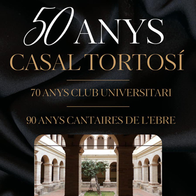 50 anys del Casal Tortosí, Tortosa, 2024 50 anys del Casal Tortosí, Tortosa, 2024