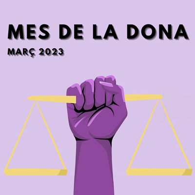 8M, Mes de la Dona a Santa Coloma de Farners, 2023 8M, Mes de la Dona a Santa Coloma de Farners, 2023