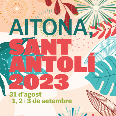 Festa Major de Sant Antolí a Aitona, 2023 Festa Major de Sant Antolí a Aitona, 2023