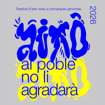 Festival 'Això al poble no li agradarà', 2026