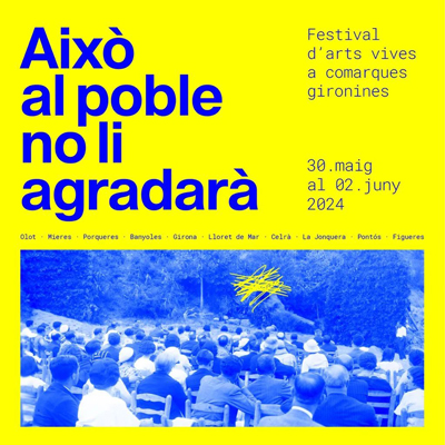 Festival Això al poble no li agradarà, 2024 Festival Això al poble no li agradarà, 2024