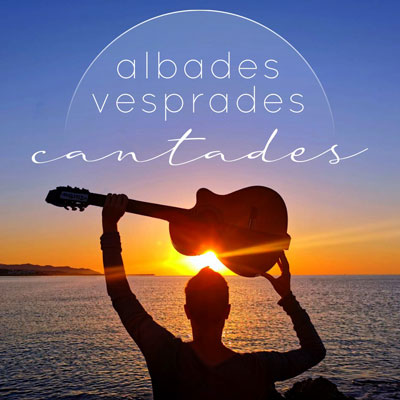 Albades Vesprades Cantades - 2022