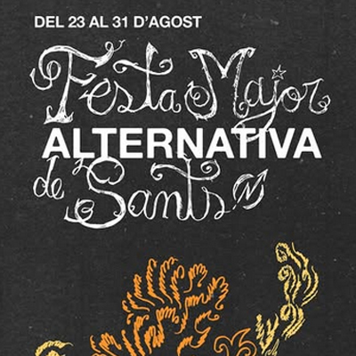 Festa Major Alternativa de Sants Festa Major Alternativa de Sants
