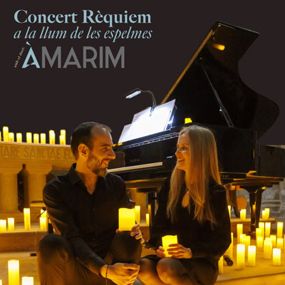 Concert 'Rèquiem a la llum de les espelmes' amb el duet Àmarim Concert 'Rèquiem a la llum de les espelmes' amb el duet Àmarim