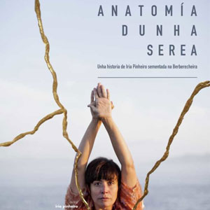 Espectacle 'Anatomia dunha serea' d'Iria Pinheiro Espectacle 'Anatomia dunha serea' d'Iria Pinheiro
