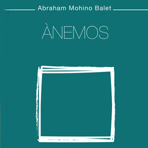 Llibre 'Ànemos' d'Abraham Mohino Balet Llibre 'Ànemos' d'Abraham Mohino Balet
