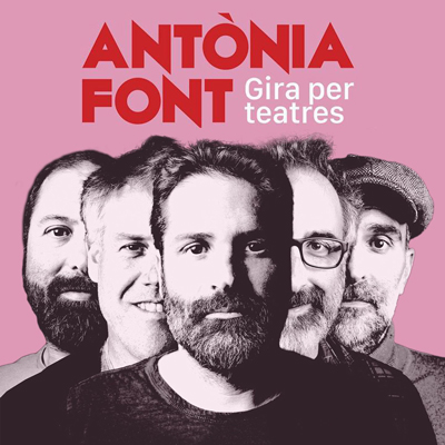 Antònia Font, Gira per Teatres, 2024 Antònia Font, Gira per Teatres, 2024
