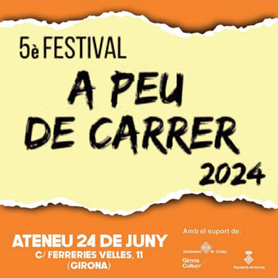 Festival A Peu de Carrer, Girona, 2024 Festival A Peu de Carrer, Girona, 2024