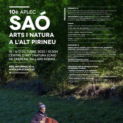 10è Aplec Saó, Centre d’Art i Natura, Farrera, 2022 10è Aplec Saó, Centre d’Art i Natura, Farrera, 2022