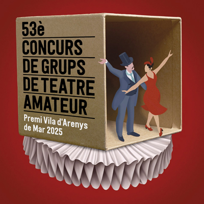 53è Concurs de Teatre Amateur 'Vila Arenys de Mar', 2025 53è Concurs de Teatre Amateur 'Vila Arenys de Mar', 2025