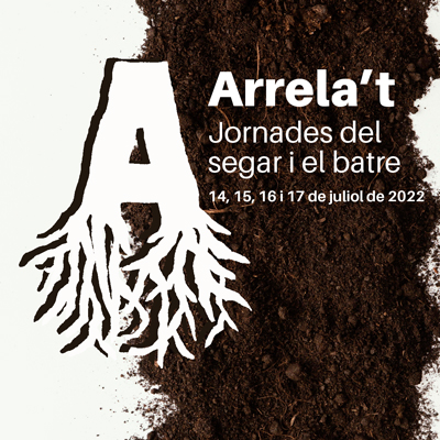 Arrela't, Jornades del segar i el batre, Llagostera, 2022 Arrela't, Jornades del segar i el batre, Llagostera, 2022