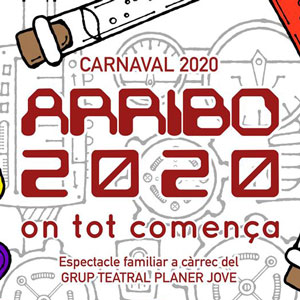 Espectacle familiar 'ARRIBO 2020. On tot comença' Espectacle familiar 'ARRIBO 2020. On tot comença'