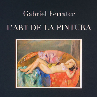 Llibre 'L'art de la pintura', de Gabriel Ferrater Llibre 'L'art de la pintura', de Gabriel Ferrater