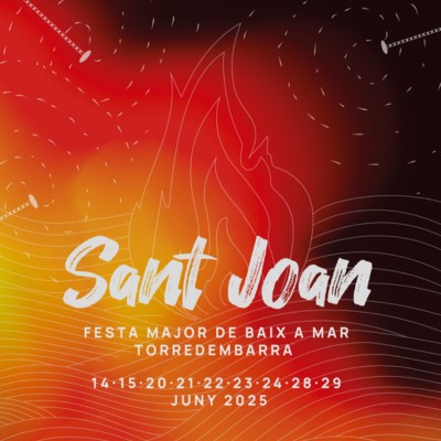 Festa Major de Sant Joan de Baix a Mar, Torredembarra, 2025 Festa Major de Sant Joan de Baix a Mar, Torredembarra, 2025