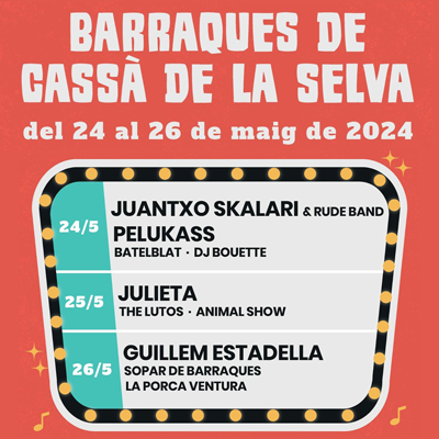 Barraques de Cassà de la Selva, 2024 Barraques de Cassà de la Selva, 2024
