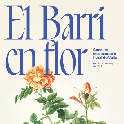 El Barri en Flor, Valls, 2024 El Barri en Flor, Valls, 2024