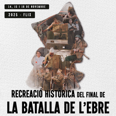 Recreació històrica del final de la Batalla de l'Ebre, Flix, 2025
