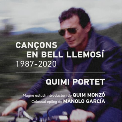 Llibre 'Cançons en bell llemosí. 1987-2020', de Quimi Portet Llibre 'Cançons en bell llemosí. 1987-2020', de Quimi Portet