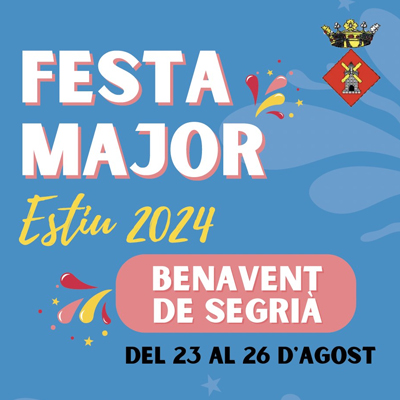 Festa Major de Benavent del Segrià, 2024 Festa Major de Benavent del Segrià, 2024