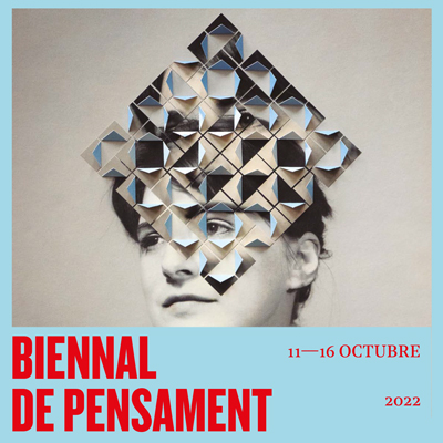 Biennal de pensament, Barcelona, 2022 Biennal de pensament, Barcelona, 2022