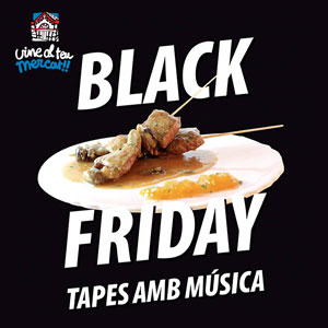 Black Friday - Mercat Municipal de Tortosa 2019