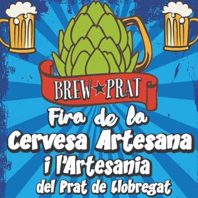 BrewPrat. Fira de la Cervesa artesana i l'Artesania - El Prat de Llobregat 2022 BrewPrat. Fira de la Cervesa artesana i l'Artesania - El Prat de Llobregat 2022