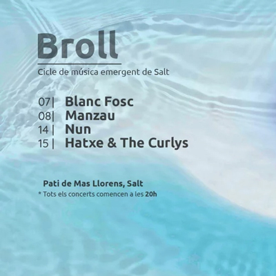 Broll, cicle de música emergent de Salt, 2022 Broll, cicle de música emergent de Salt, 2022